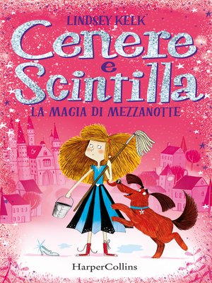 cover image of Cenere e Scintilla. La magia di mezzanotte